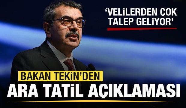 Bakan Tekin'den ara tatil açıklaması: Velilerden çok talep geliyor
