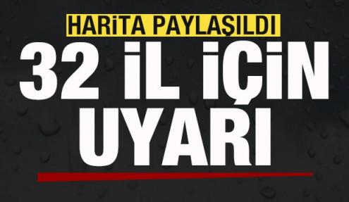 Harita paylaşıldı! 32 il için son dakika uyarısı! 