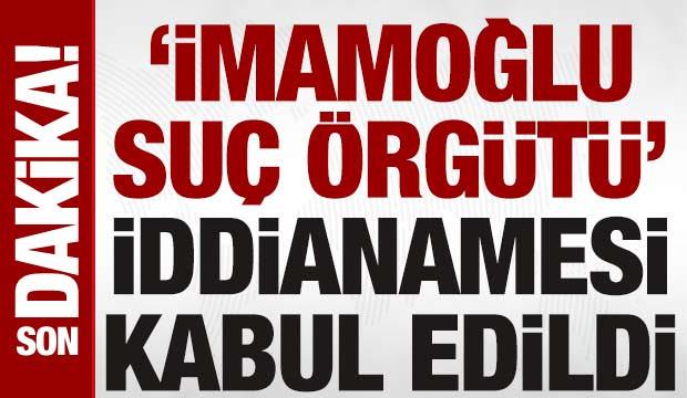 İBB’ye yönelik ‘yolsuzluk' soruşturmasında iddianame mahkemece kabul edildi