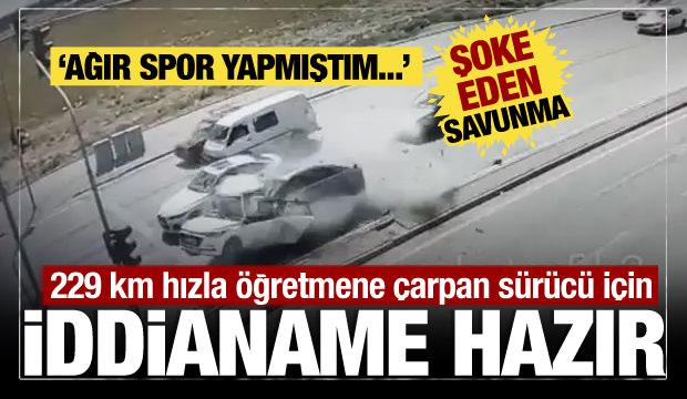 229 km hızla öğretmeni hayattan koparmıştı! İddianame hazır, sürücünün savunması şoke etti