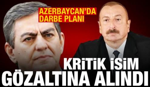 Azerbaycan'da darbe planı! Kritik isim gözaltına alındı