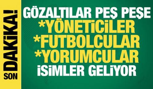 Bahis soruşturması: Çok sayıda yönetici ve futbolcu hakkında gözaltı kararı