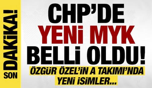 CHP'de yeni MYK belli oldu!
