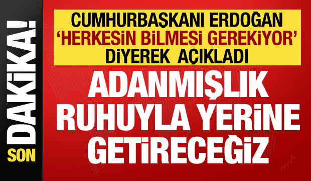 Cumhurbaşkanı Erdoğan'dan önemli açıklamalar