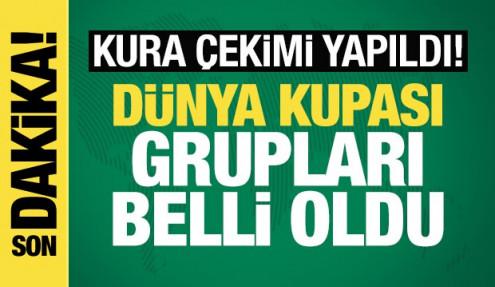 Dünya Kupası grupları belli oldu