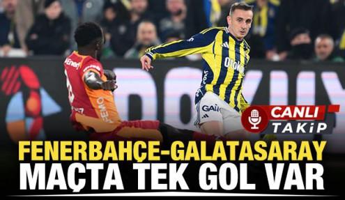 Fenerbahçe - Galatasaray! CANLI