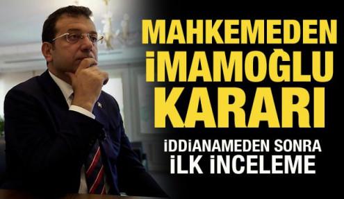 Mahkemeden Ekrem İmamoğlu'nun tahliye talebine ret