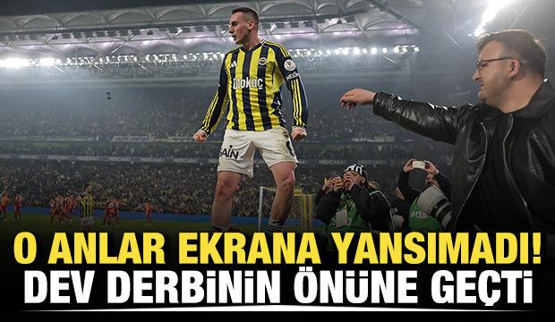 O anlar ekrana yansımadı! Dev derbinin önüne geçti