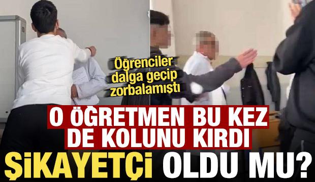Öğrencilerin dalga geçtiği öğretmen kolunu kırdı, şikayetçi olmadı!
