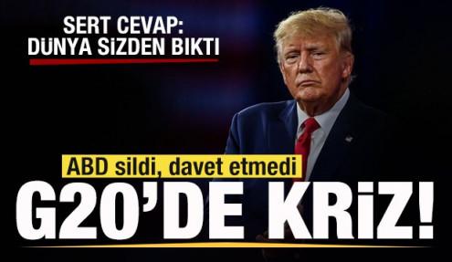 Son dakika: G20'de kriz! ABD sildi, davet etmedi! Sert cevap: Dünya sizden bıktı