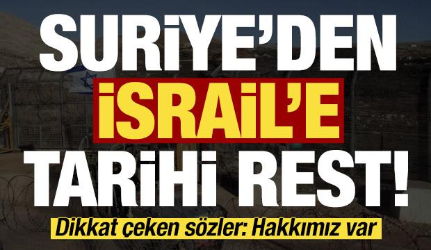 Son dakika: Suriye'den İsrail'e tarihi rest: Geri alma hakkımız var!