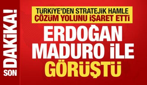 Türkiye devrede! Cumhurbaşkanı Erdoğan Maduro ile görüştü