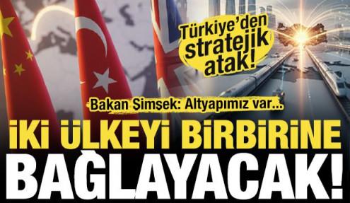 Türkiye yeni projenin oyun kurucusu oluyor! Bölgeyi Çin ve İngiltere'ye bağlayacak!