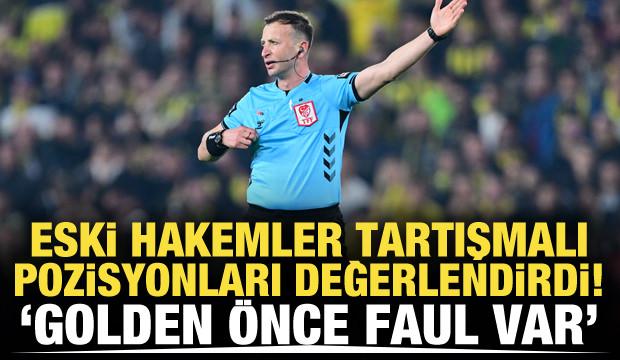 Eski hakem kimsenin fark etmediği pozisyonu açıkladı! 'Derbide gol iptal edilmeliydi'