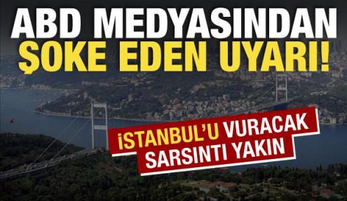 ABD medyası alarm verdi: Büyük İstanbul depremi adım adım yaklaşıyor