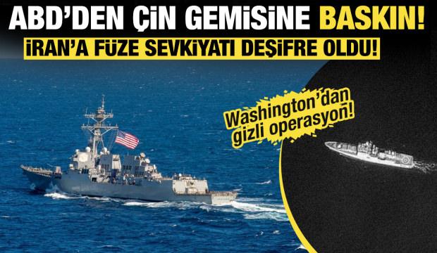  ABD'den İran'a giden Çin gemisine gizli operasyon