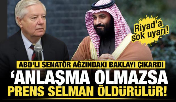 ABD'li senatör ağzındaki baklayı çıkardı: 'Anlaşma olmazsa Muhammed bin Selman öldürülür'