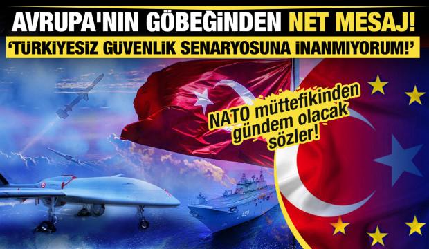 Belçikalı Bakan'dan itiraf gibi açıklama: Türkiyesiz güvenlik senaryosuna inanmıyorum!