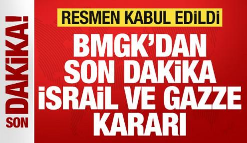 BM'den son dakika İsrail ve Gazze kararı! Resmen kabul edildi