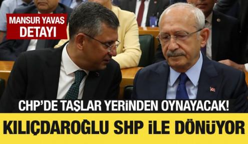 CHP'de taşlar yerinden oynayacak! Kılıçdaroğlu, SHP ile dönüyor