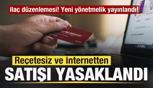 İlaç düzenlemesi! Yeni yönetmelik yayınlandı! Reçetesiz ve İnternetten satışı yasaklandı!