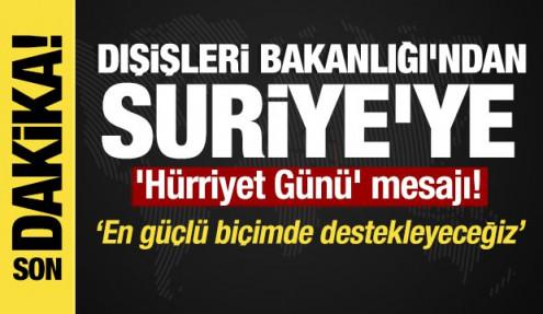 Son dakika... Dışişleri'nden 8 Aralık Suriye Hürriyet Günü açıklaması!