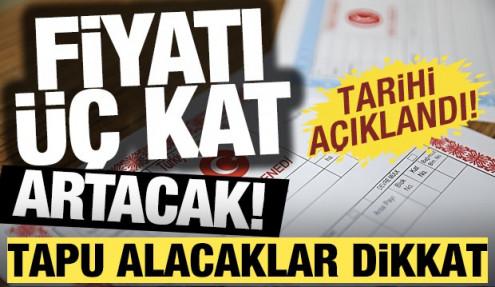 Tapularınızı 31 Aralık'a kadar alın: Fiyatı üç katına çıkacak!