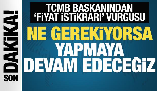 TCMB Başkanı Karahan: Fiyat istikrarı için ne gerekiyorsa yapacağız!