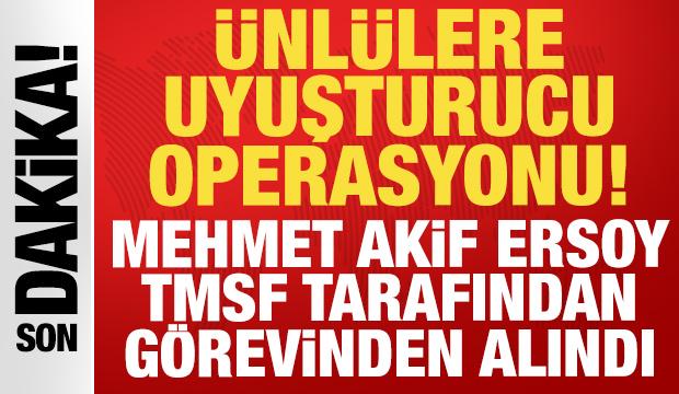 Ünlülere uyuşturucu operasyonu: Gazeteci Mehmet Akif Ersoy ve 7 şüpheli gözaltında!