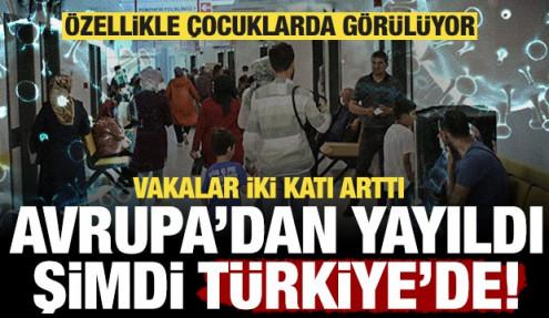 Vakalar iki kat arttı: Avrupa'dan yayıldı, şimdi Türkiye'de! Çocuklarda daha sık görülüyor