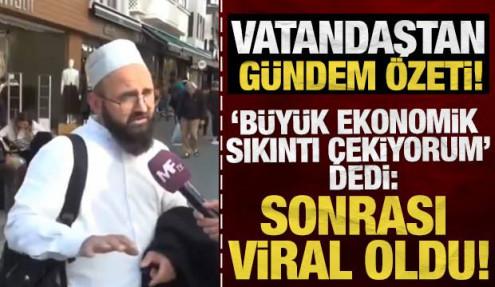 Vatandaştan gündem özeti 