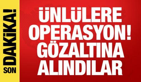 Ünlülere ikinci dalga uyuşturucu operasyonu! Gözaltına alındılar