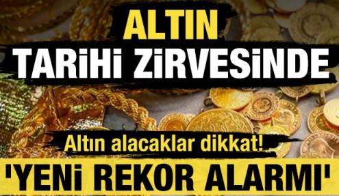 Altın tarihi zirvesine çok yaklaştı! 'Yeni rekor alarmı'