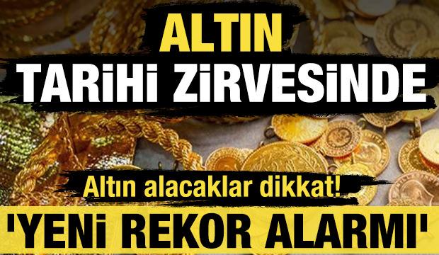 Altın tarihi zirvesine &ccedil;ok yaklaştı! 'Yeni rekor alarmı'