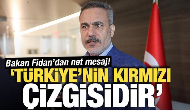 Bakan Fidan'dan 'Gazze' sözleri! 'Türkiye'nin kırmızı çizgisidir'