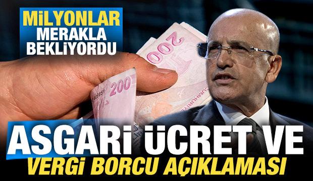 Bakan Şimşek'ten asgari &uuml;cret ve vergi borcu a&ccedil;ıklaması! Milyonlar merakla bekliyordu