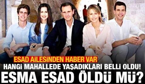 Esad ailesinden haber var: Hangi mahallede yaşadıkları ortaya çıktı! Esma Esad öldü mü?