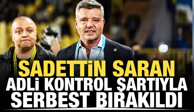 Fenerbahçe Başkanı Sadettin Saran serbest bırakıldı