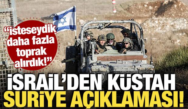 İsrail'den küstah Suriye açıklaması! 