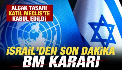 İsrail'den son dakika BM kararı! Skandal tasarı mecliste kabul edildi