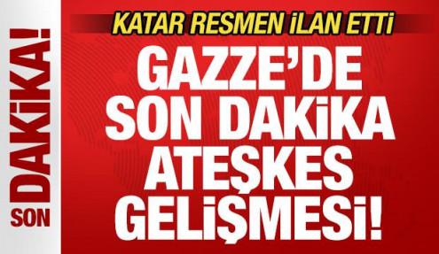 Katar resmen ilan etti! Gazze'de son dakika ateşkes gelişmesi
