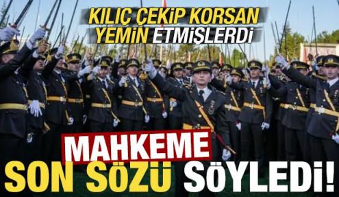 Kılıç çekip korsan yemin etmişlerdi! Mahkeme son sözü söyledi...