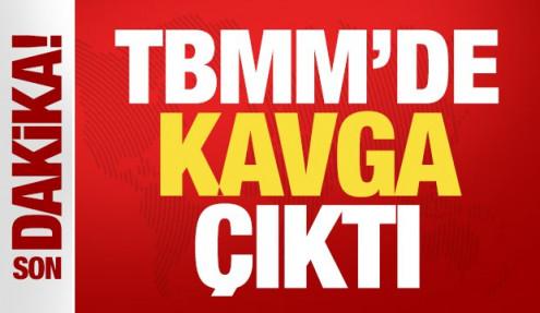 Son dakika: TBMM'de kavga çıktı!
