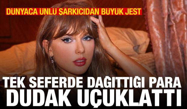 Taylor Swift'in ekibine dağıttığı para dudak u&ccedil;uklattı