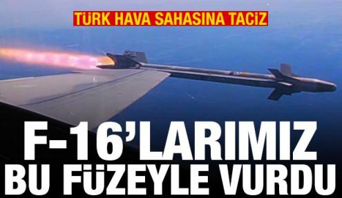 Türk hava sahasını İHA'yla taciz! F-16'larımız bu füzeyle vurdu