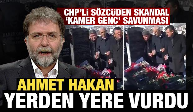 CHP'li s&ouml;zc&uuml;den skandal 'Kamer Gen&ccedil;' savunması! Ahmet Hakan yerden yere vurdu