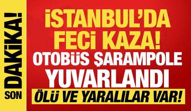 Esenyurt'ta otobüs şarampole yuvarlandı: Ölü ve yaralılar var!