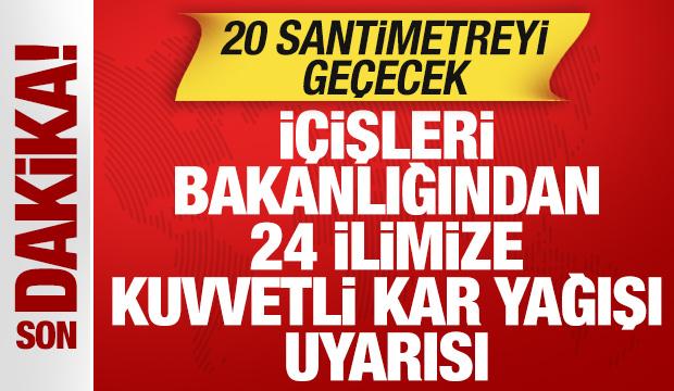 İçişleri Bakanlığından 24 ilimize kuvvetli kar yağışı uyarısı! 20 santimetreyi geçecek