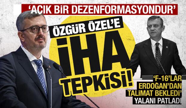 İletişim Başkanı Duran'dan &Ouml;zg&uuml;r &Ouml;zel'e sert tepki! A&ccedil;ık bir dezenformasyon!