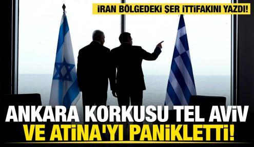 İran bölgedeki şer ittifakını yazdı: Ankara korkusu Tel Aviv ve Atina'yı panikletti! 